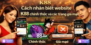 từ khóa k88 - cách-nhận-biết-website-k88-chính-thức-và-các-trang-giả-mạo