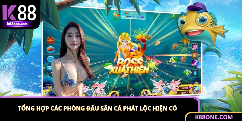 Hệ thống phòng chơi bắn cá Phát Lộc đa cấp độ