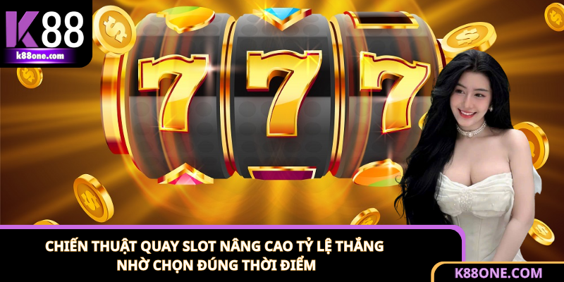 Điều chỉnh nhịp quay slot hợp lý để nâng cao tỷ lệ thắng