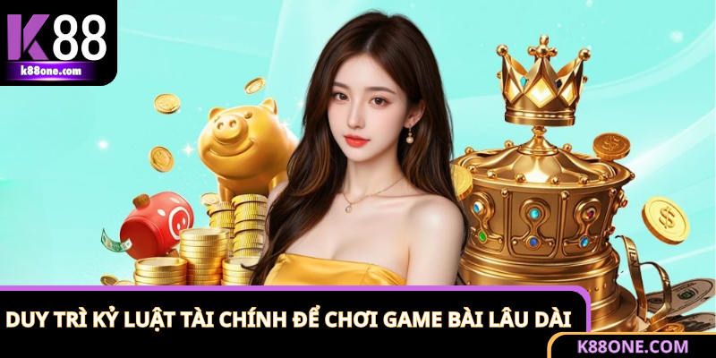 Mẹo quản lý vốn khi chơi game bài online hiệu quả lâu dài