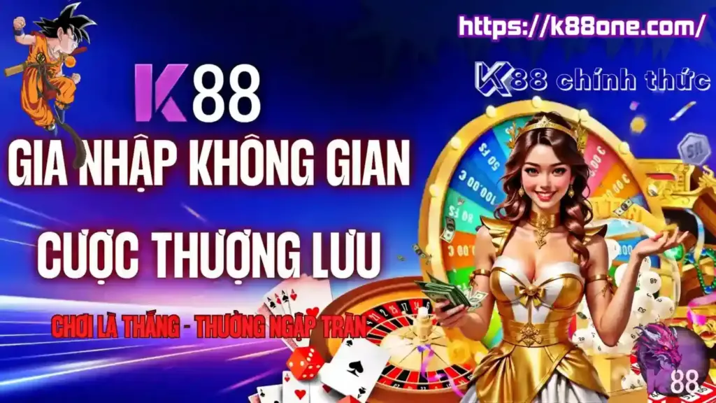 k88 nen tang giai tri truc tuyen uy tin danh cho nguoi choi viet nam